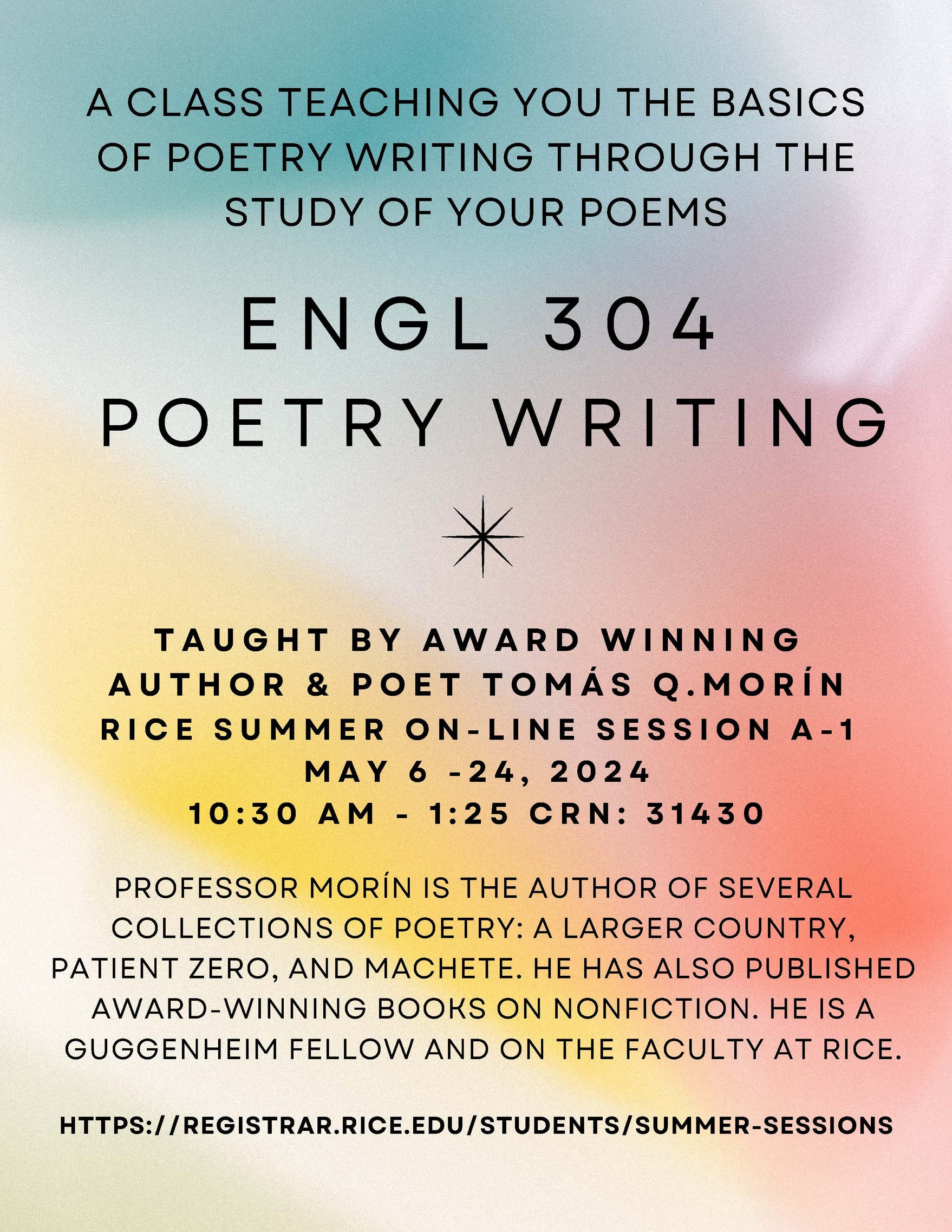 Summer course, English 304, Poetry Writing, with Professor Morín