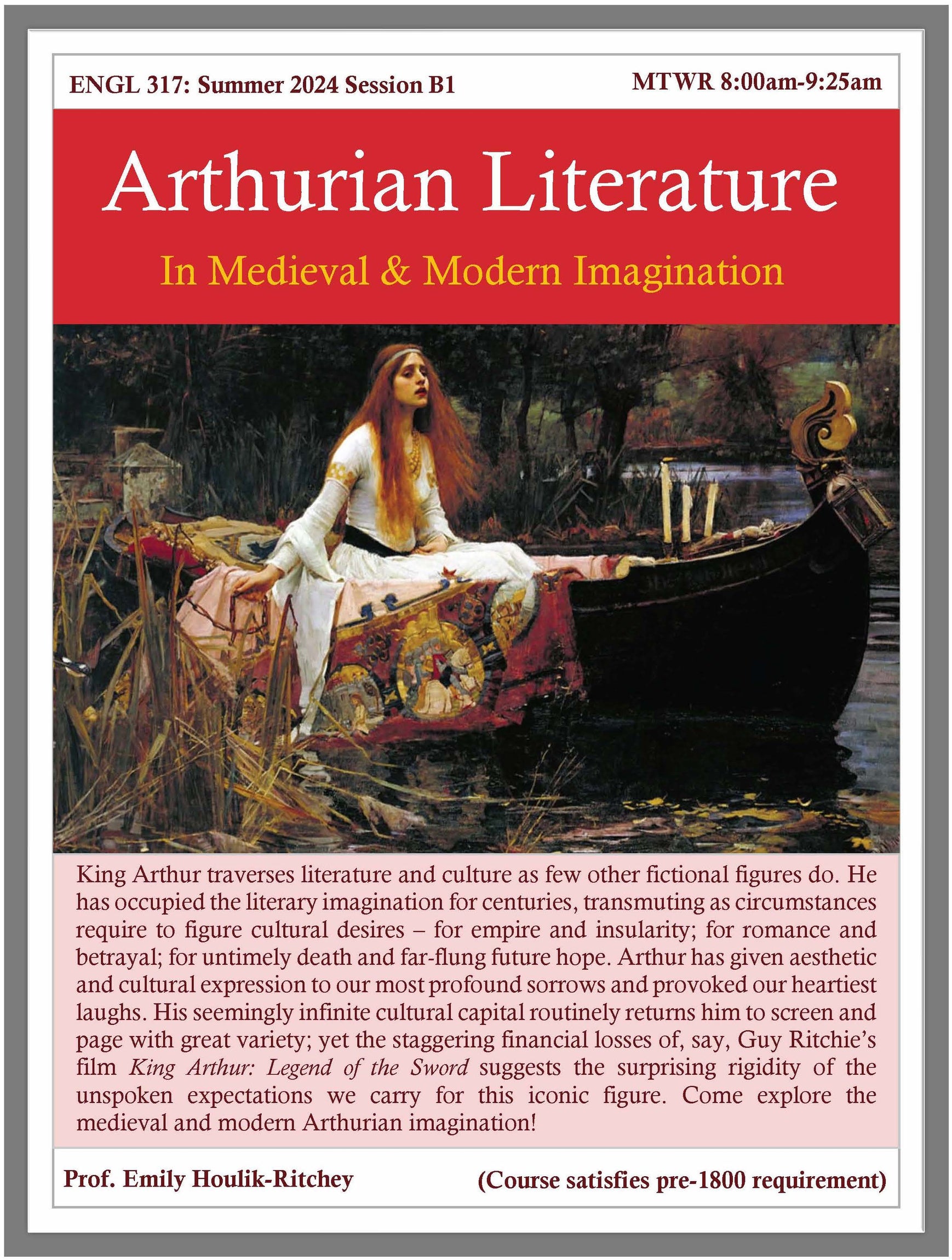Summer course, English 317, Arthurian Literature, with Professor Houlik-Ritchey